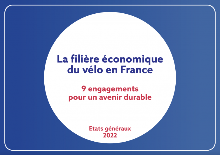 La filière économique du vélo en France : 9 engagements pour un avenir durable – Etats généraux 2022