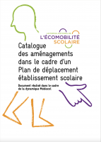 Catalogue des aménagements dans le cadre d'un Plan de déplacement établissement scoalaire